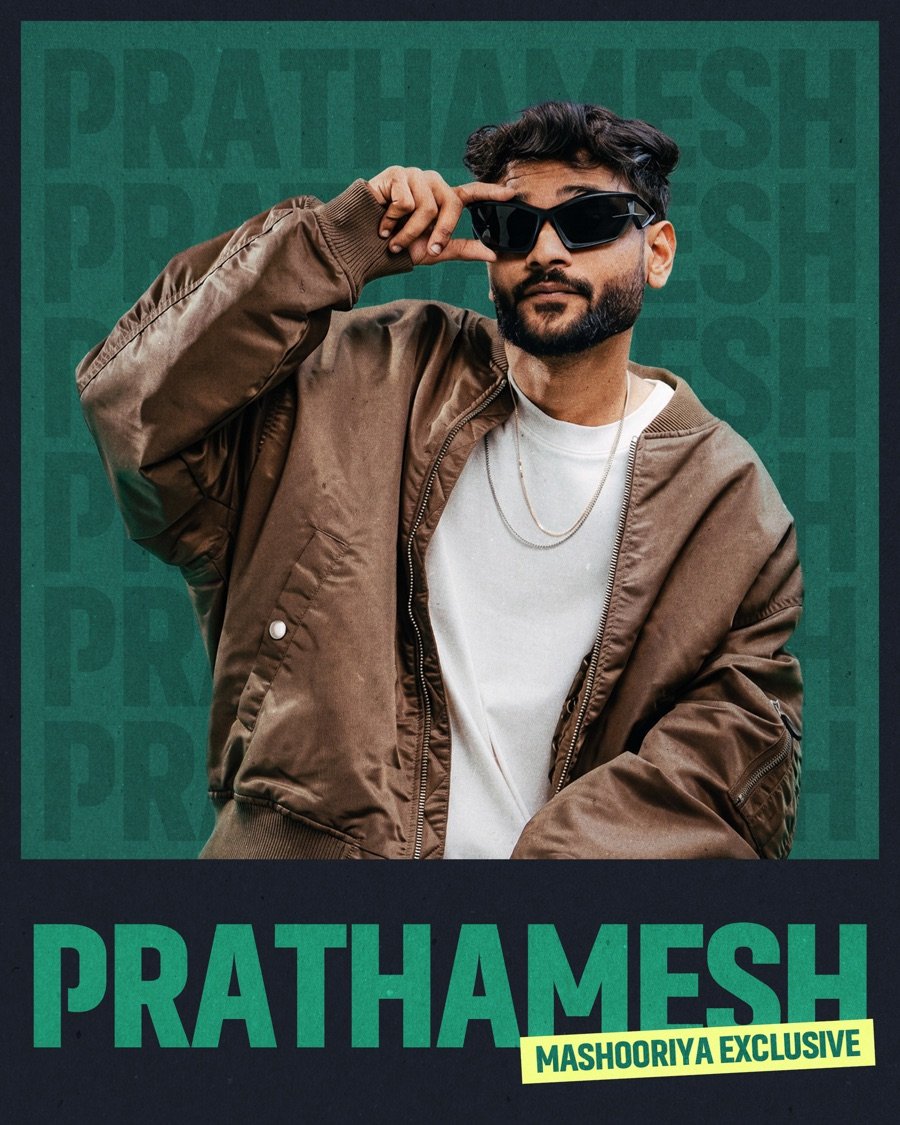 Prathamesh — Mashooriya Exclusive artist